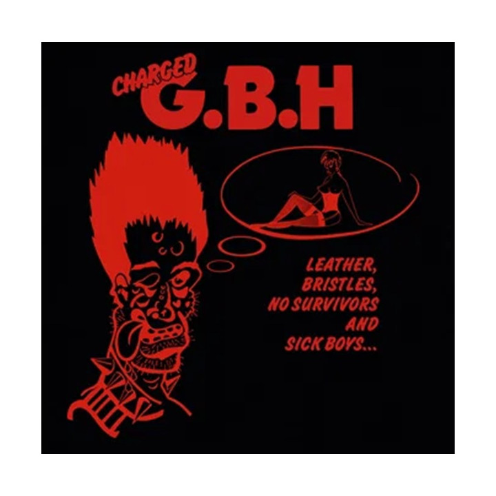GBH - Leather, Bristles, No Survivors (LP)