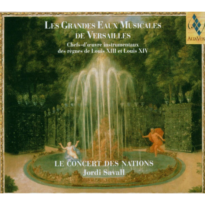 Savall Jordi/Le Concert des Nations - Les Grandes Eaux Musicales De Versailles (CD)