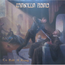 Manilla Road - To Kill A King (2LP)