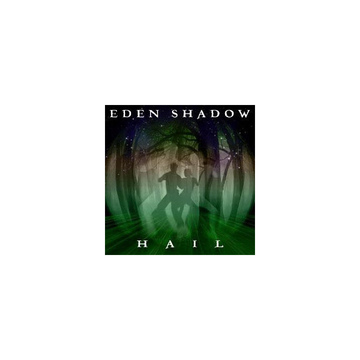 Eden Shadow - Hail (CD)