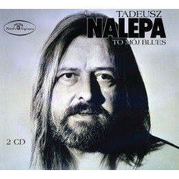 Nalepa Tadeusz - To Moj Blues (2CD)