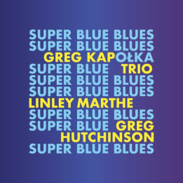 Kapołka Grzegorz Trio - Super Blue Blues (CD)