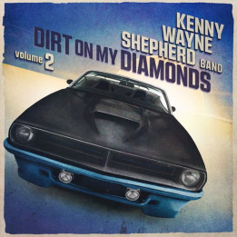 Shepherd Kenny Wayne  - Dirt On My Diamonds Vol 2 (CD)