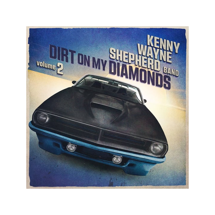Shepherd Kenny Wayne  - Dirt On My Diamonds Vol 2 (CD)