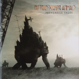 Pattern-Seeking Animals - Prehensile Tales (CD)