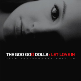Goo Goo Dolls - Let Love In (20th Anniv. Edition) (2CD)