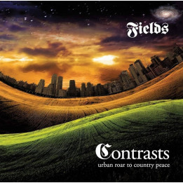 Fields - Contrasts Urban Roar To Country Peace (LP)