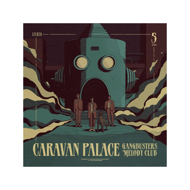 Caravan Palace - Gangbusters Melody Club (LP)