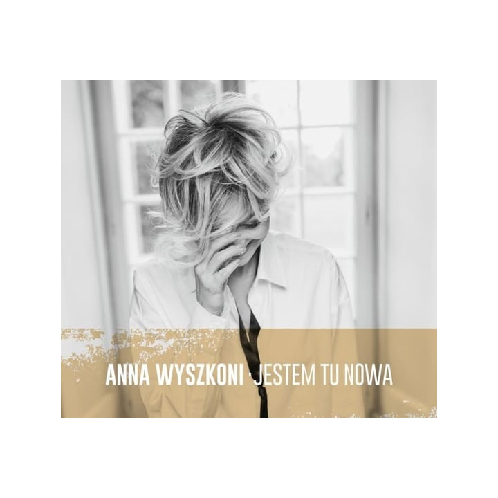 Wyszkoni Anna - Jestem Tu Nowa (CD)
