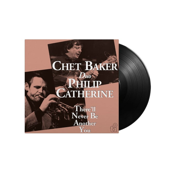 Baker Chet/Philip Catherine - There'Ll Never Be Another You (LP)