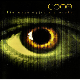 Coma - Pierwsze Wyjscie Z Mroku (CD)