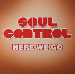 Soul Control - Here We Go (LP)