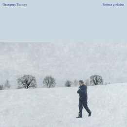 Turnau Grzegorz  - Szósta godzina (CD)