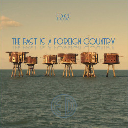 E.D.O. - The Past Is A Foreign Country (CD)