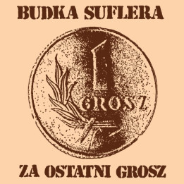 Budka Suflera - Za Ostatni Grosz (LP)