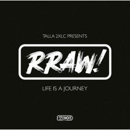 Talla 2XLC Presents Rraw - Life Is A Journey (CD)