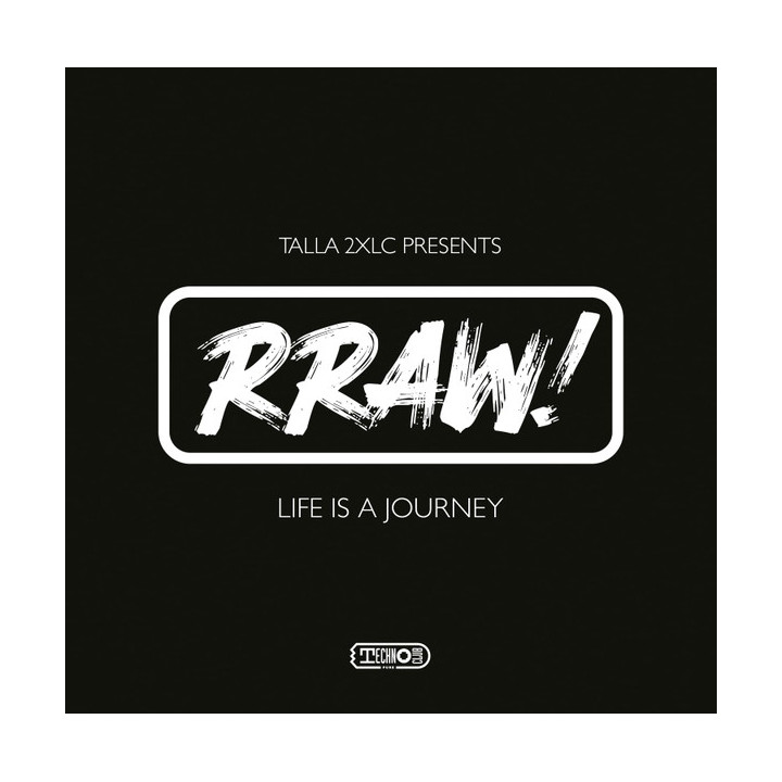 Talla 2XLC Presents Rraw - Life Is A Journey (CD)