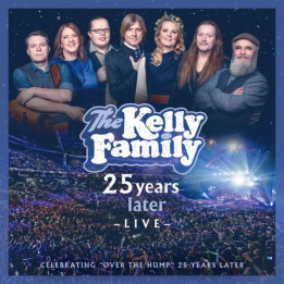 Kelly Family - 25 Years Later Live (2CD)