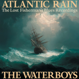Waterboys The - Atlantic Rain: The Lost Fisherman's Blues (3LP)