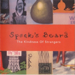 Spock's Beard - The Kindness Of Strangers (Re-issue & Bonus) (CD)