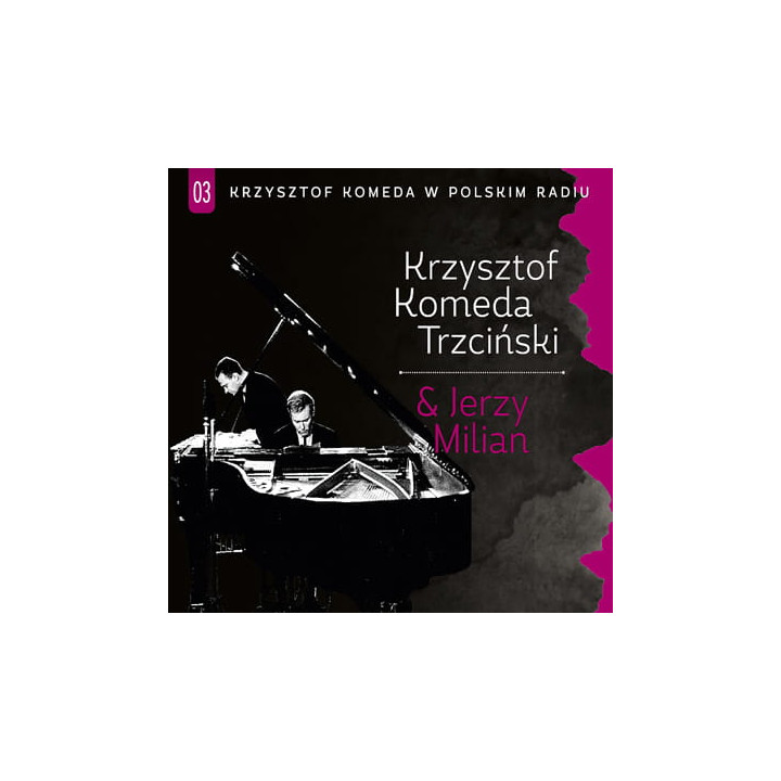 Komeda Krzysztof - Komeda w Polskim Radiu Vol. 3 - Komeda & Milian (CD)