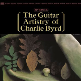 Byrd Charlie - The Guitar Artistry Of Charlie Byrd (45RPM Vinyl) (2LP)