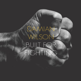 Damian Wilson - Built For Fighting (CD)