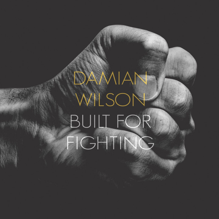 Damian Wilson - Built For Fighting (CD)