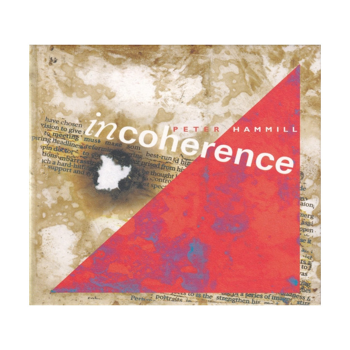 Hammill Peter - Incoherence (Expanded) (2CD)