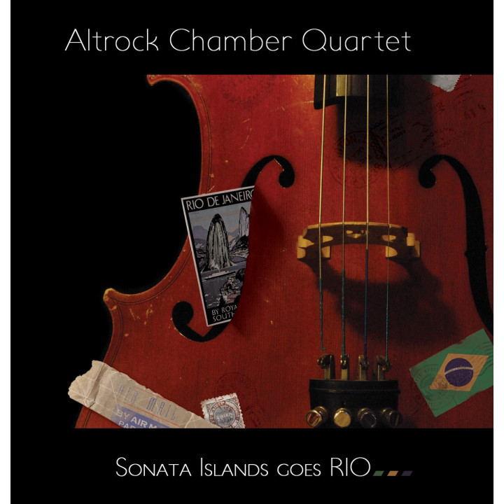 Altrock Chamber Quartet - Sonata Islands Goes Rio (CD)