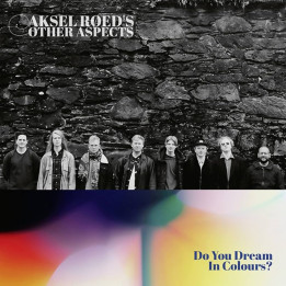 Aksel Røed's Other Aspects - Do You Dream In Colours? (CD)