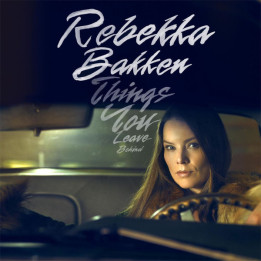Bakken Rebekka - Things You Leave Behind (CD)