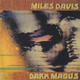 Davis Miles - Dark Magus (2CD)