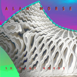Alan Morse - So Many Words (CD)
