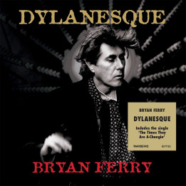 Ferry Bryan - Dylanesque (CD)