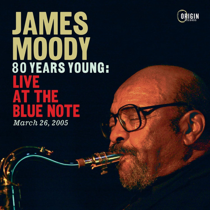 Moody James - 80 Years Young: Live at the Blue Note, March 26, 2005 (CD)
