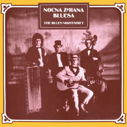 Nocna Zmiana Bluesa - Nocna Zmiana Bluesa (CD)