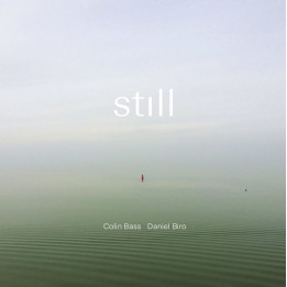 Colin Bass & Daniel Biro - Still (CD)