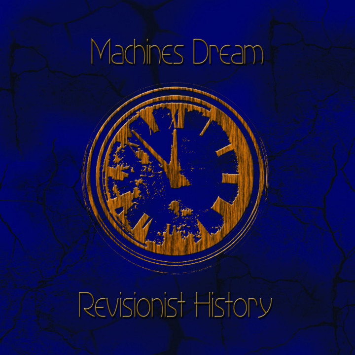 Machines Dream - Revisionist History (2CD)