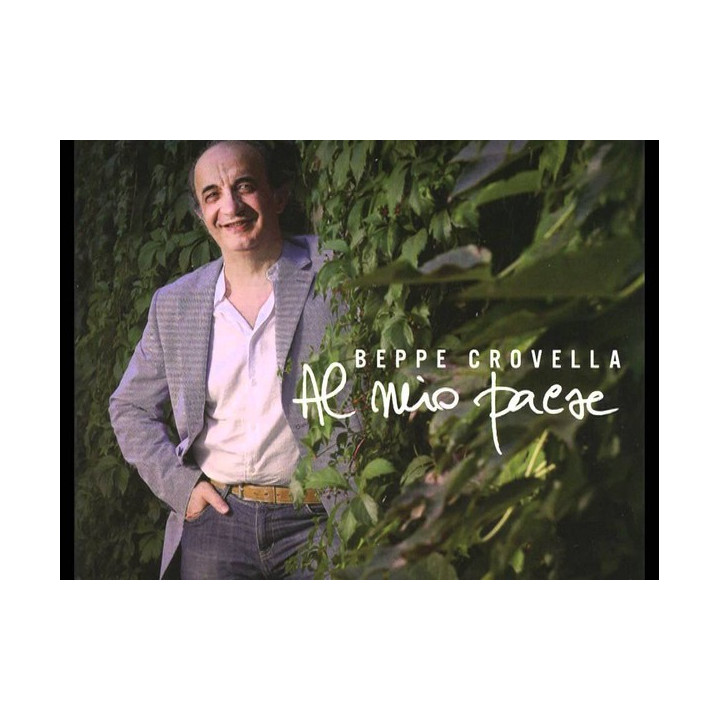 Crovella Beppe - Al Mio Paese (2CD)