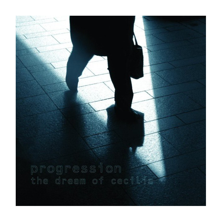 Progression - The Dream Of Cecilia (CD)