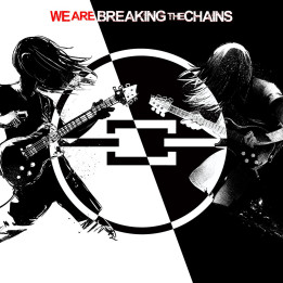 Breaking the Chains - We Are Breaking the Chains (CD)
