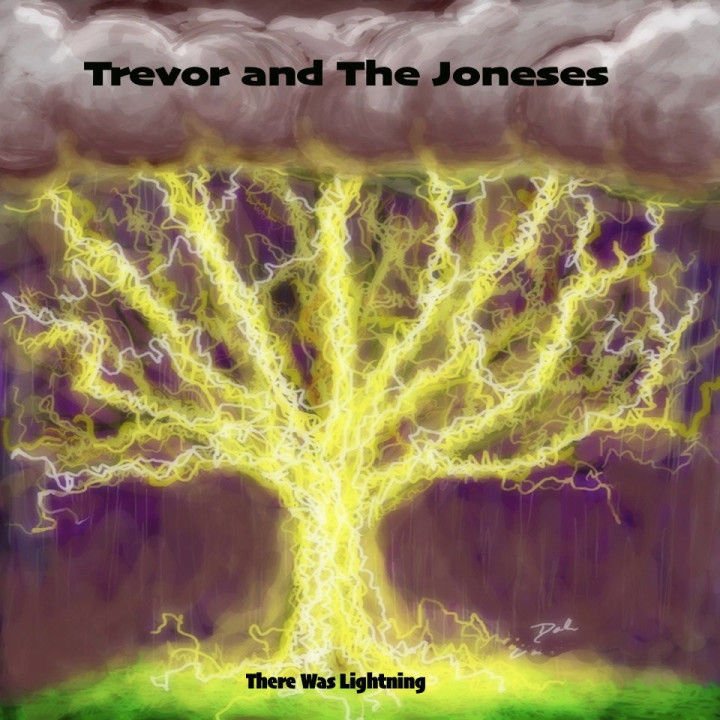 Trevor and The Joneses - There Was Lightning (LP)