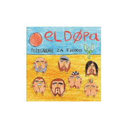 El Dupa L-Dópa - Pożegnanie Za Friko (CD)