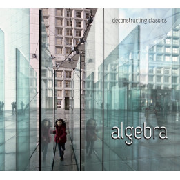 Algebra - Deconstructing Classics (2CD)