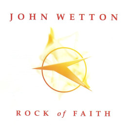 Wetton John - Rock Of Faith (CD)