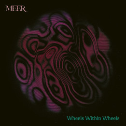 Meer - Wheels Within Wheels (CD)