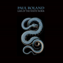 Paul Roland - Lair Of The White Worm (LP White Ltd)