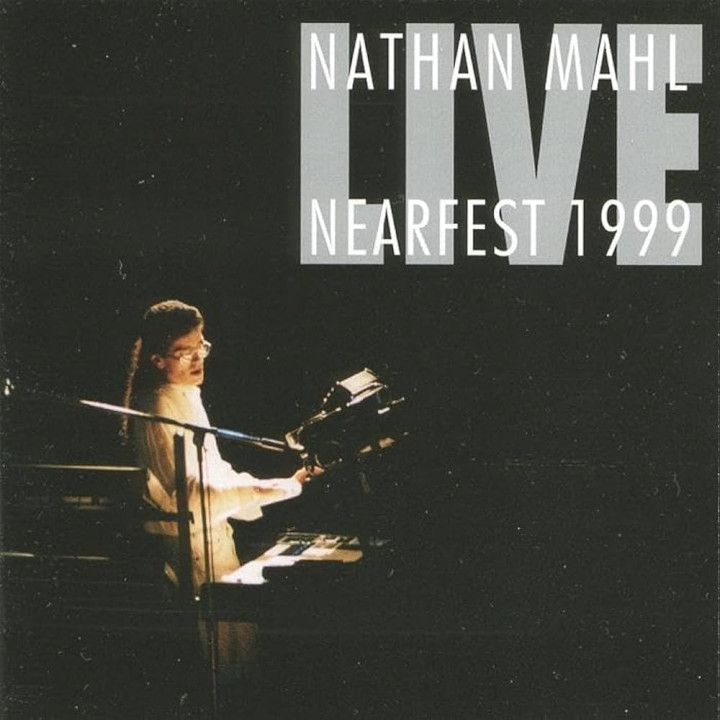 Nathan Mahl - Live NEARfest 1999 (CD)
