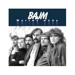 Bajm - Martwa Woda (CD)